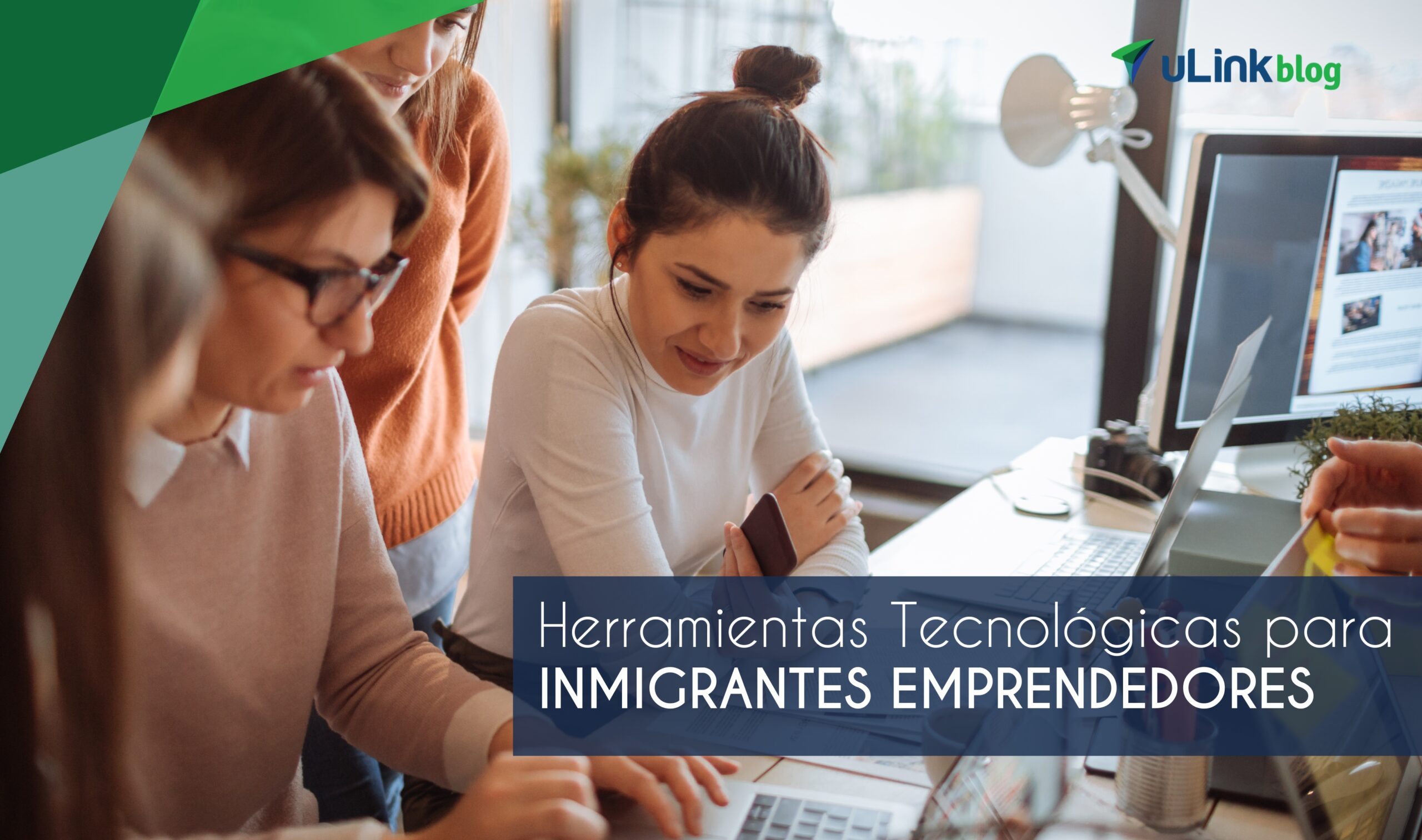 Herramientas Tecnológicas para Inmigrantes Emprendedores